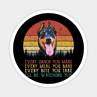 Retro Beauceron Every Snack You Make Every Meal You Bake Magnet